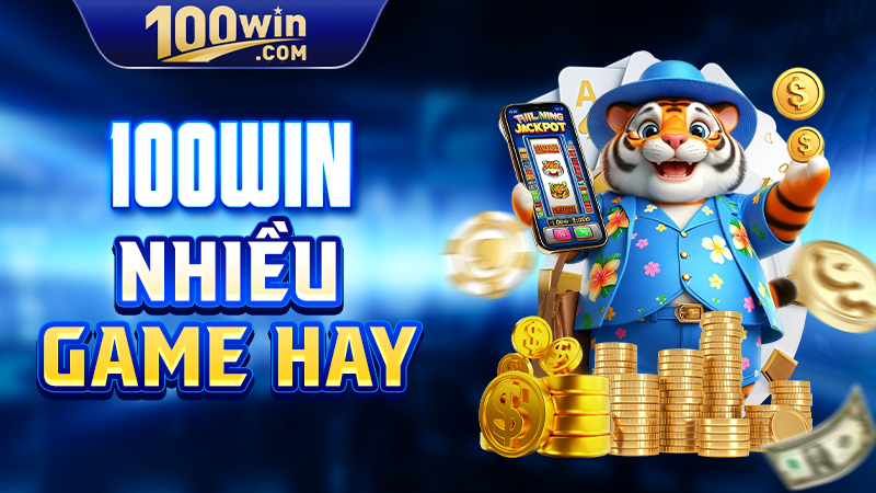 100WIN nhiều game hay